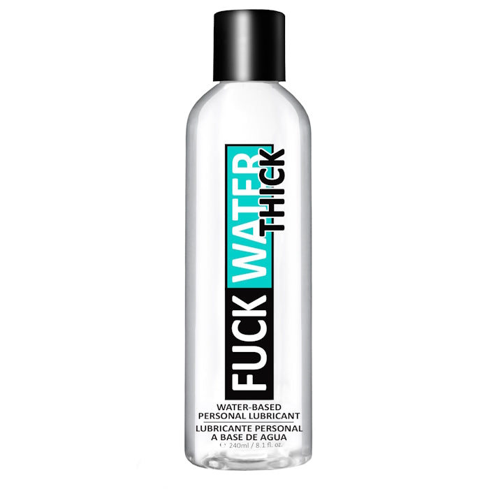 FUCK WATER THICK - 8OZ CLEAR WATER BASE
