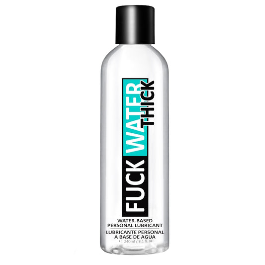 FUCK WATER THICK - 8OZ CLEAR WATER BASE